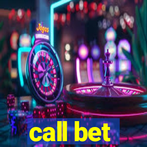 call bet